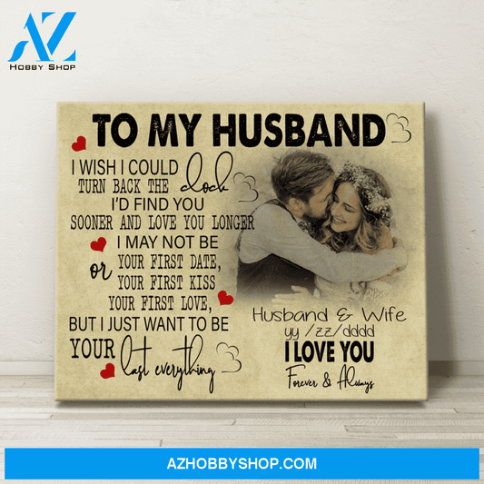 Personalized Canvas, To My Husband I Love You With Your Photo Canvas Wall Art Best Gift For Husband