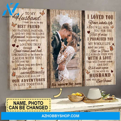 To my husband, I love you your whole life