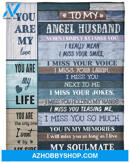Personalized To My Husband In Heaven Fleece Blanket From Wife You Are My Life Great Customized Blanket For Christmas Thanksgiving