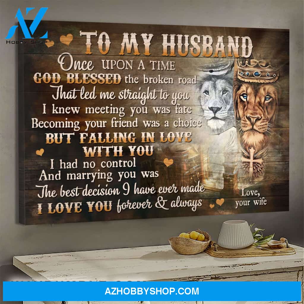 To my husband - Lion king and queen - Marrying you was the best decision I've ever made - Couple Landscape Canvas Prints, Wall Art