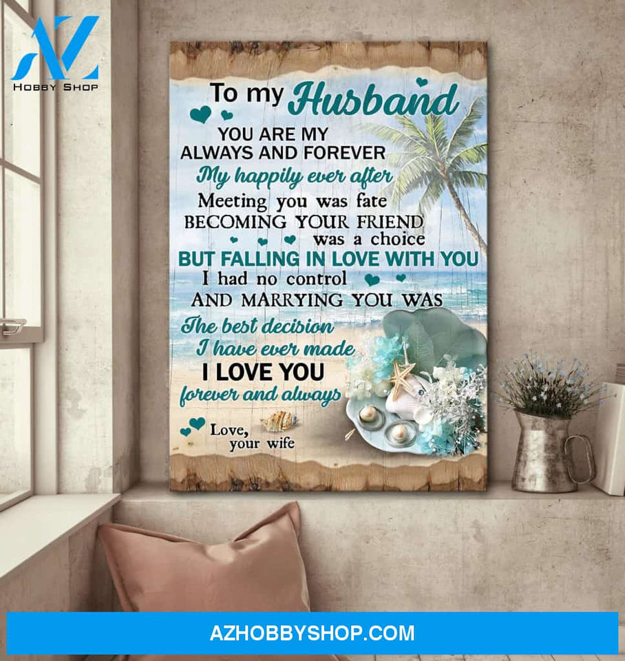 To my husband - On the beach - Marrying you was the best decision I've ever made - Couple Portrait Canvas Prints, Wall Art