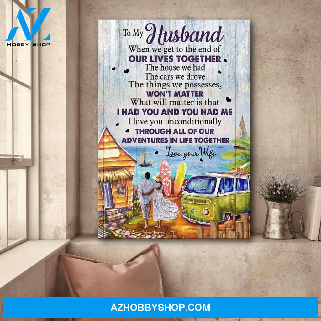 To my husband - On the beach - What will matter is that I had you and you had me - Couple Portrait Canvas Prints, Wall Art
