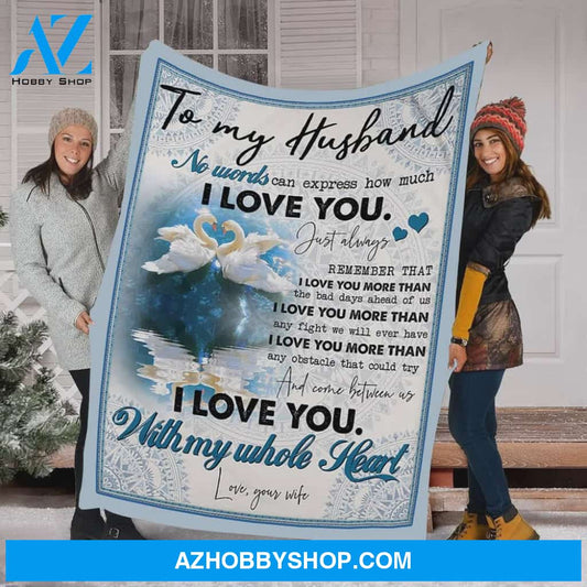 Personalized To My Husband Swans Fleece Blanket From Wife Meeting You Was Fate Great Customized Blanket For Birthday Christmas Thanksgiving