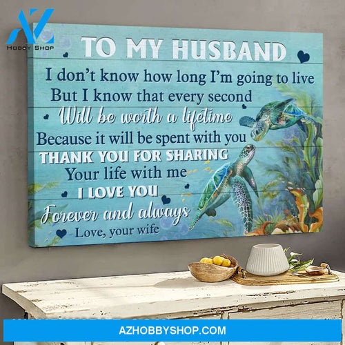 To my husband - Turtle - Thank you for sharing your life with me - Landscape Canvas Prints, Wall Art