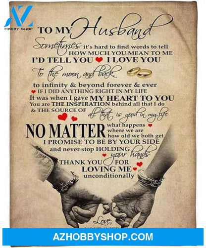 To My Husband You Are The Inspiration Behind All That I Do The Source Of All That Is Good In My Life Freece Blanket Gift From Wife 
