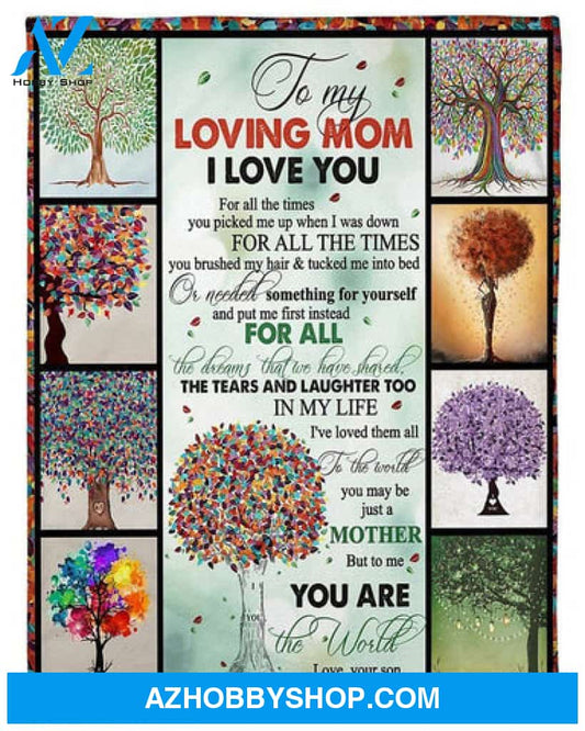 To my Loving Mom Fleece Blanket, You Are The World Lovely, Gift For Mom from Son 