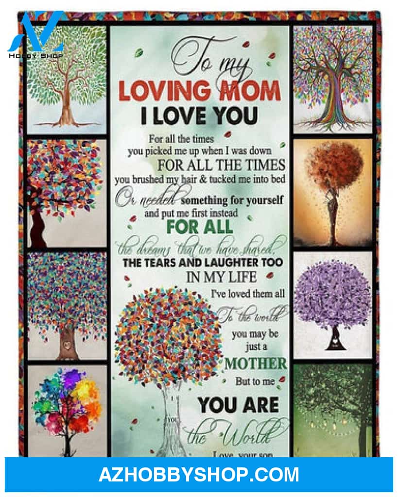 To my Loving Mom Fleece Blanket, You Are The World Lovely, Gift For Mom from Son 