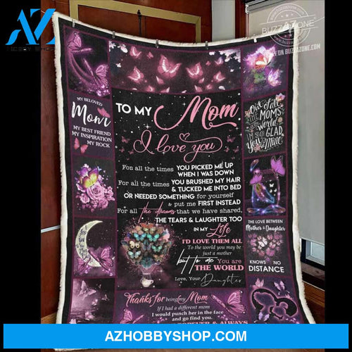 Personalized To My Mom Butterflies Fleece Blanket From Daughter Thanks For Being My Mom Great Customized Gift For Mother's day Birthday Christmas Thanksgiving