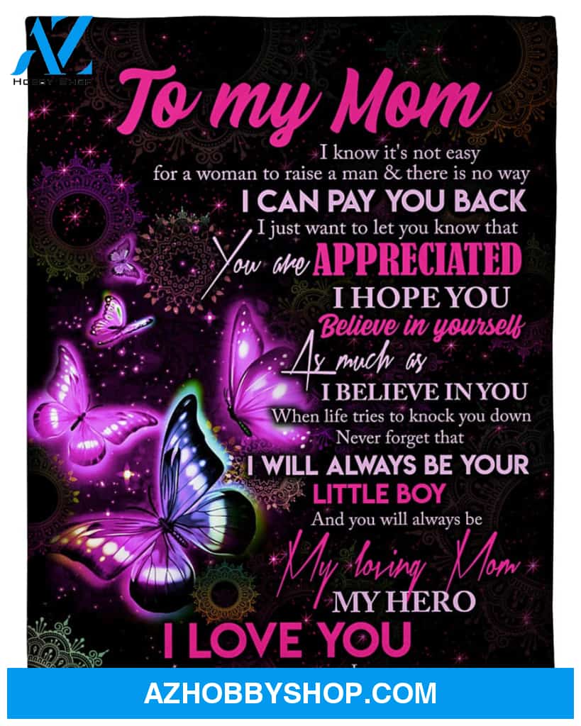 Personalized To My Mom Butterflies Fleece Blanket From Daughter You Will Always Be My Loving Great Customized Gift For Mother's day Birthday Christmas Thanksgiving