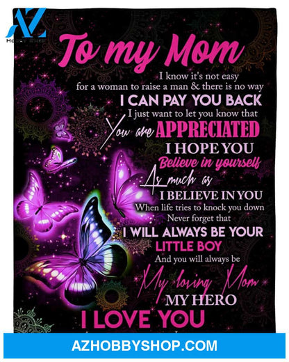 Personalized To My Mom Butterflies Fleece Blanket From Daughter You Will Always Be My Loving Great Customized Gift For Mother's day Birthday Christmas Thanksgiving