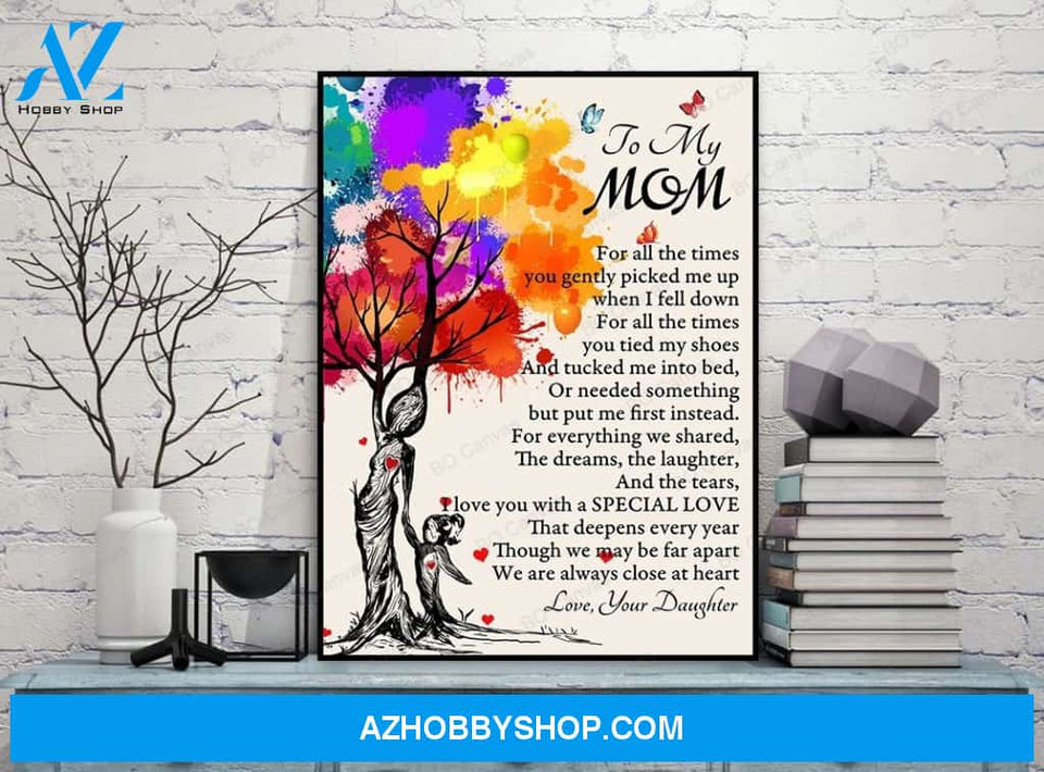 To My Mom - From Daughter - Framed Canvas Gift DM001