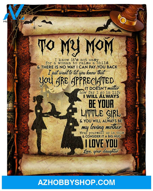 Personalized To My Mom Halloween Fleece Blanket From You Will Always Be My Loving Great Customized Gift For Mother's day Birthday Christmas Thanksgiving