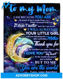 To My Mom I Am Because You Are I Love You To The Moon And Back, Dolphin Maternal Love Fleece Blanket 