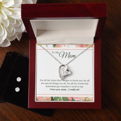 To My Mom  I Love You, I Really Do Forever Love Necklace Earring Set