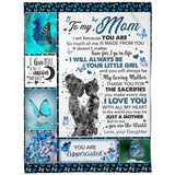 To My Mom I Will Always Be Your Little Girl Butterflies Blanket Gift For Mom From Daughter Mother's Day Gift Home Decor Bedding Couch Sofa Soft and Comfy Cozy
