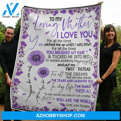 To My Mom Purple Sunflower You Are The World Gift From Daughter Fleece Blanket
