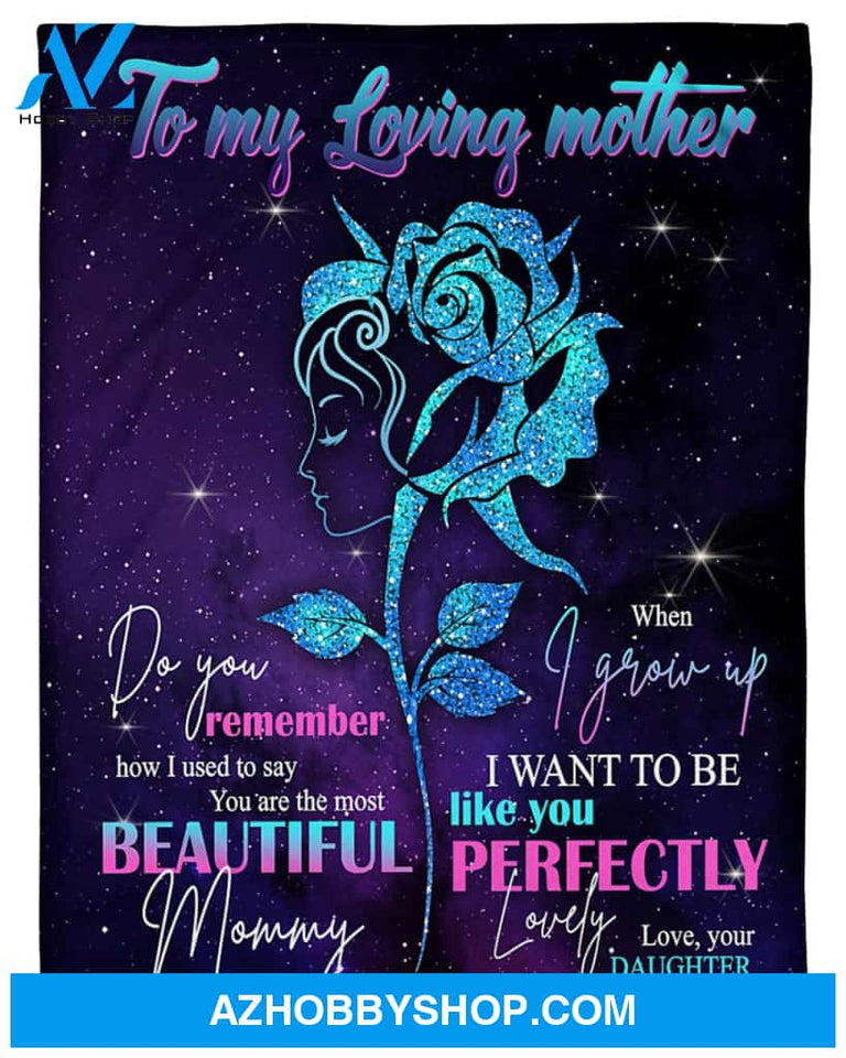 Personalized To My Mom Roses Fleece Blanket From Daughter You Are The Most Beautiful Great Customized Gift For Mother's day Birthday Christmas Thanksgiving