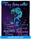Personalized To My Mom Roses Fleece Blanket From Daughter You Are The Most Beautiful Great Customized Gift For Mother's day Birthday Christmas Thanksgiving