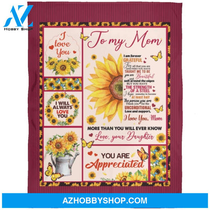 Personalized To My Mom Sunflower Fleece Blanket From Daughter I Will Always Love You Great Customized Gift For Mother's day Birthday Christmas Thanksgiving