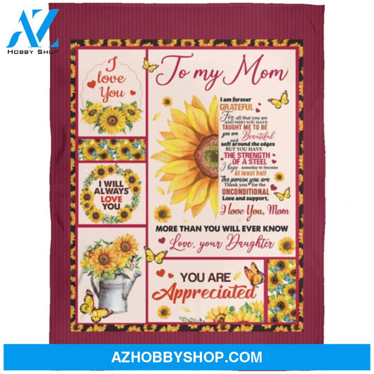 Personalized To My Mom Sunflower Fleece Blanket From Daughter I Will Always Love You Great Customized Gift For Mother's day Birthday Christmas Thanksgiving