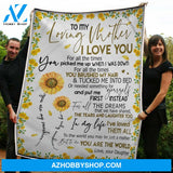 To My Mom Sunflower You Are The World Sunshine Gift From Daughter Fleece Blanket