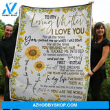 To My Mom Sunflower You Are The World Sunshine Gift From Daughter Fleece Blanket - Quilt Blanket