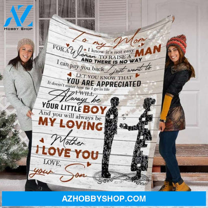 To My Mom You Always Be My Loving Mother Fleece Blanket Gift For Family Birthday Mom Mother Daughter Son Gift 