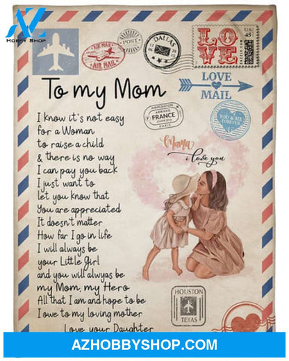 To My Mom You Will Always Be My Mom Fleece Blanket - Quilt Blanket Mother's Day Gift Gift From Daughter To Mom 