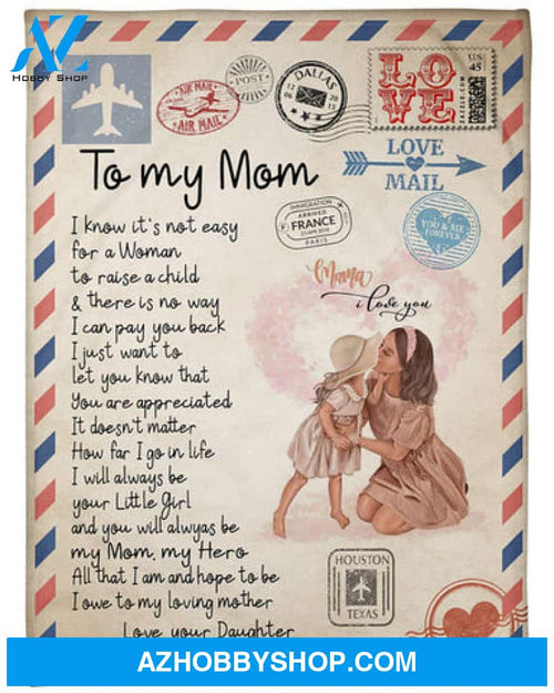 To My Mom You Will Always Be My Mom Fleece Blanket - Quilt Blanket Mother's Day Gift Gift From Daughter To Mom 
