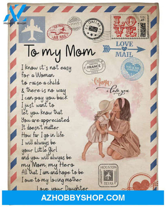 To My Mom You Will Always Be My Mom Fleece Blanket - Quilt Blanket Mother's Day Gift Gift From Daughter To Mom 