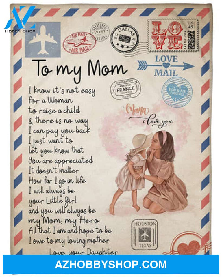 To My Mom You Will Always Be My Mom Fleece Blanket - Quilt Blanket Mother's Day Gift Gift From Daughter To Mom 