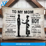 To My Mom You Will Always Be My Loving Canvas Gift For Mom From Son