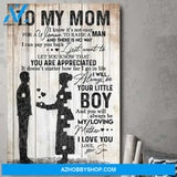 To My Mom You Will Always Be My Loving Canvas Wall Art Gift For Mom From Son