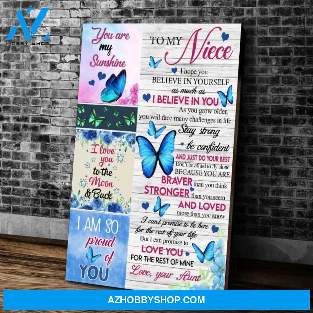 Personalized Canvas, To My Niece, I Hope You Believe In Yourself As Much As I Believe In You Canvas Wall Art