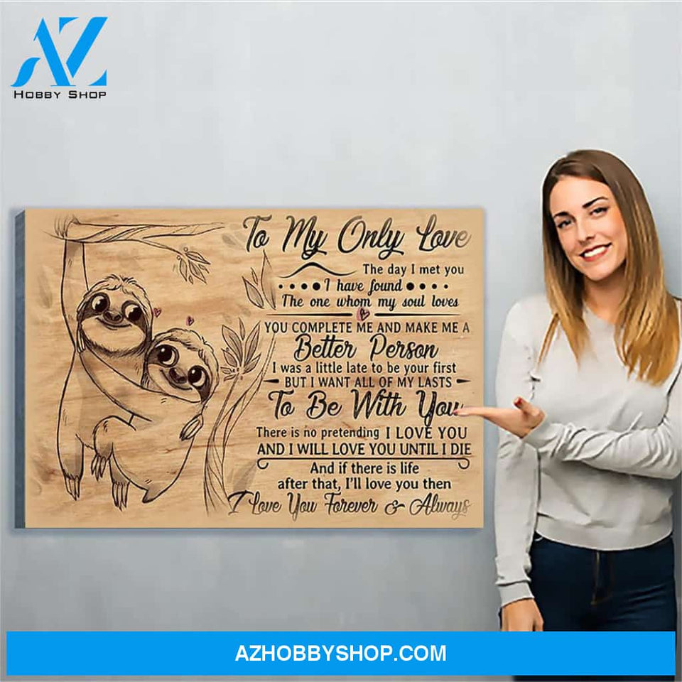 To My Only Love Sloth Canvas Print Wall Art - Matte Canvas