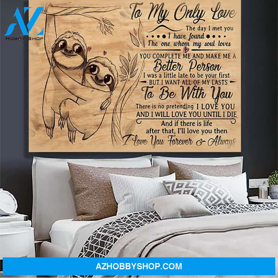 To My Only Love Sloth Canvas Print Wall Art - Matte Canvas