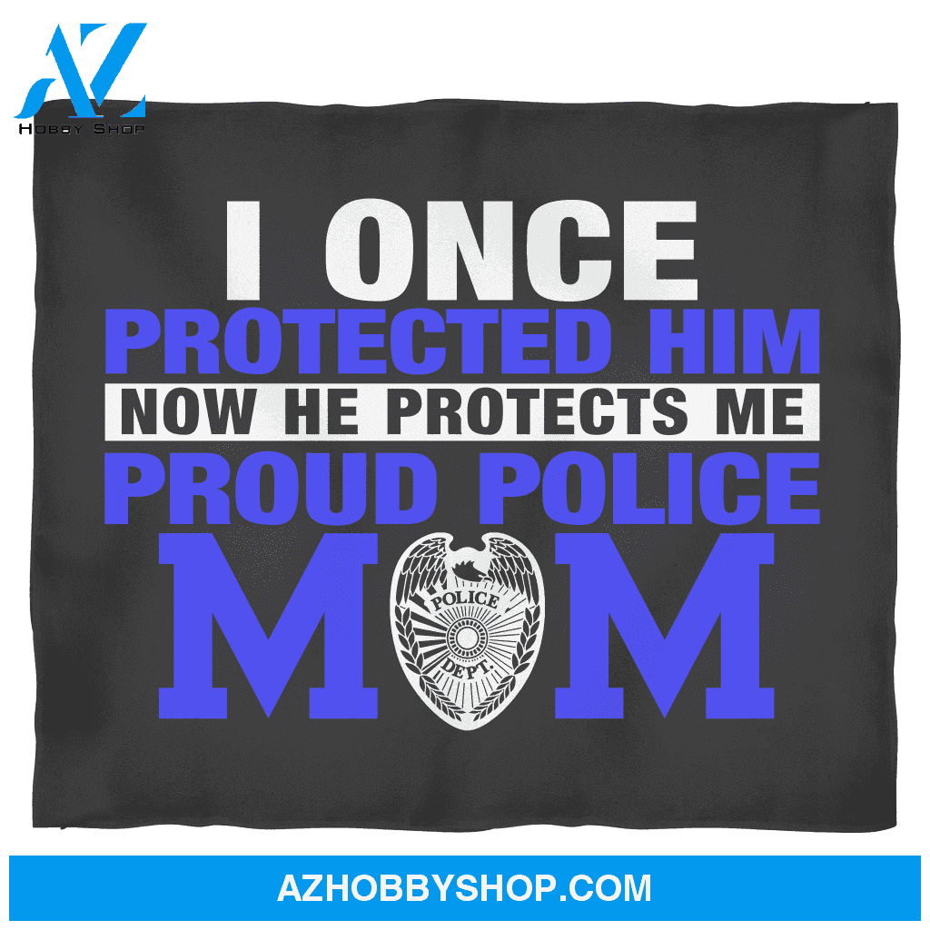 To My Police Mom Fleece Blanket I Once Protected Him Great Customized Blanket Gift For Mother's Day Birthday Christmas Thanksgiving