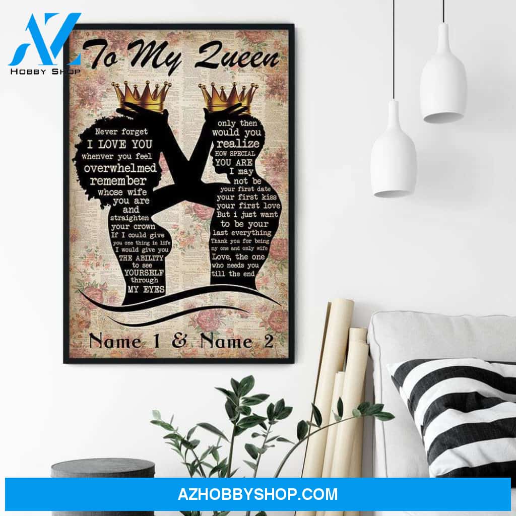 To My Queen - Remember Whose Wife You Are And Straighten Your Crown, Family, Couple Custom Poster/Canvas, Gift For Couple, Partner, Anniversary Gift