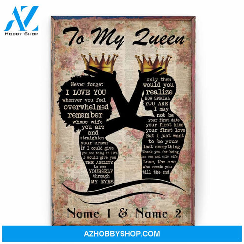 To My Queen - Remember Whose Wife You Are And Straighten Your Crown, Family, Couple Custom Poster/Canvas, Gift For Couple, Partner, Anniversary Gift