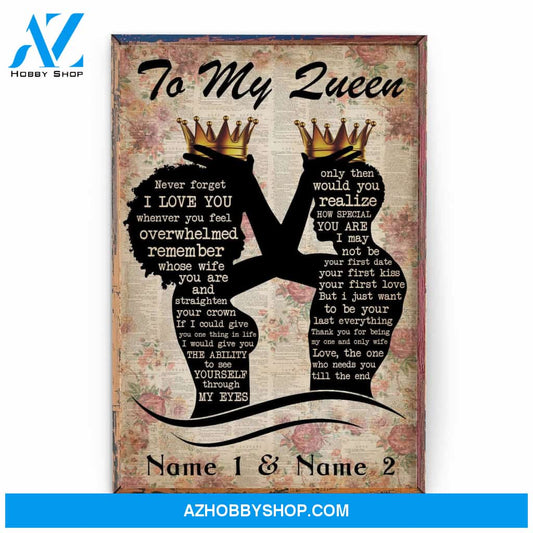 To My Queen - Remember Whose Wife You Are And Straighten Your Crown, Family, Couple Custom Poster/Canvas, Gift For Couple, Partner, Anniversary Gift