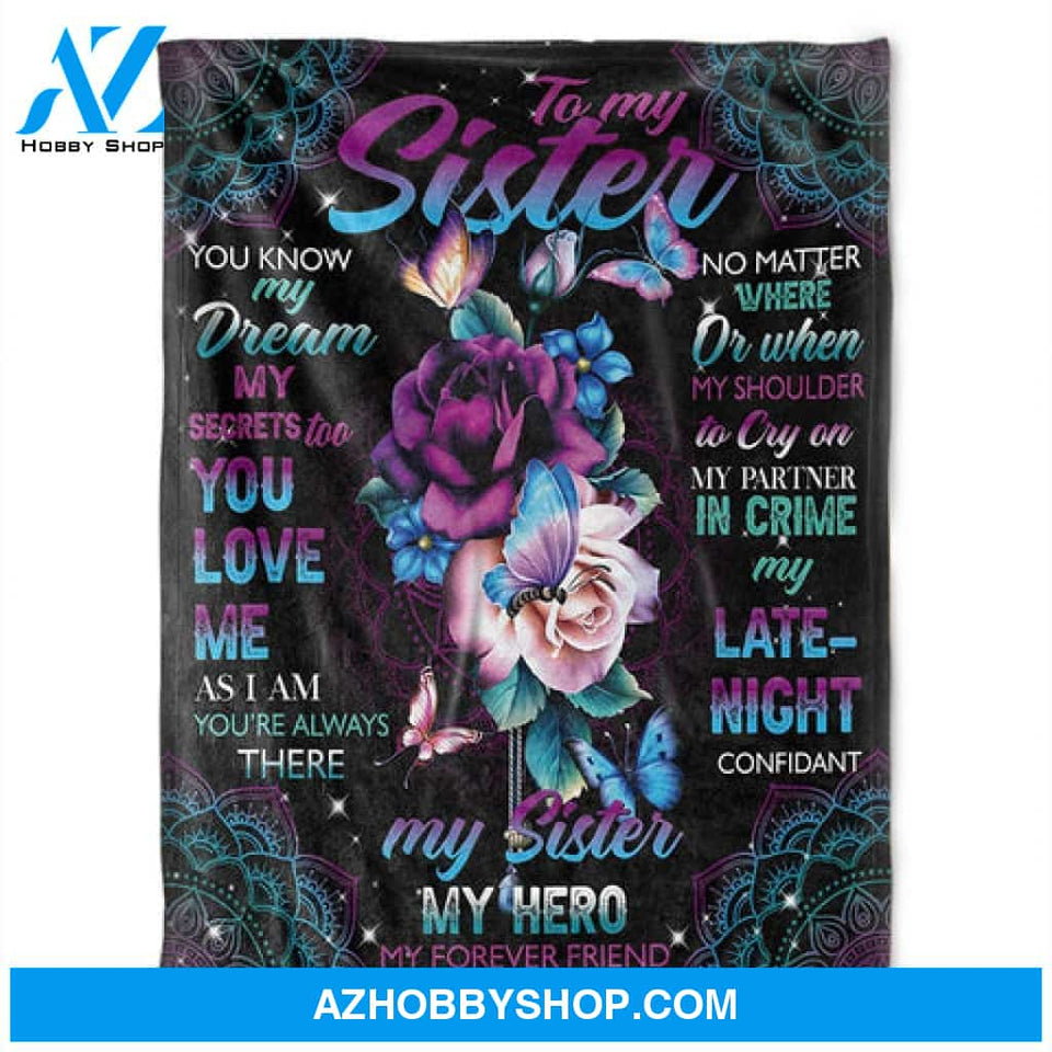 To My Sister Blanket, My Sister, My Hero,My Forever Friend. Gift For Sister Family 