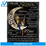 To My Sister Fleece Blanket At Times I May Upset You Sometime I Will Make You Mad, Gift For Bestie, Gift For Family, Gift For Friend, 