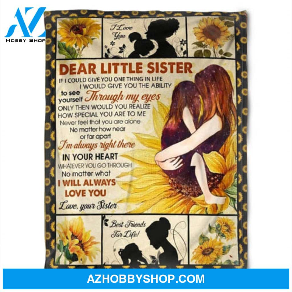 To My Sister Fleece Blanket Whatever You Go Through No Matter What I Will Always Love You, Gift For Bestie, Gift For Family, Gift For Friend, 