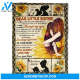 To My Sister Fleece Blanket Whatever You Go Through No Matter What I Will Always Love You, Gift For Bestie, Gift For Family, Gift For Friend, 