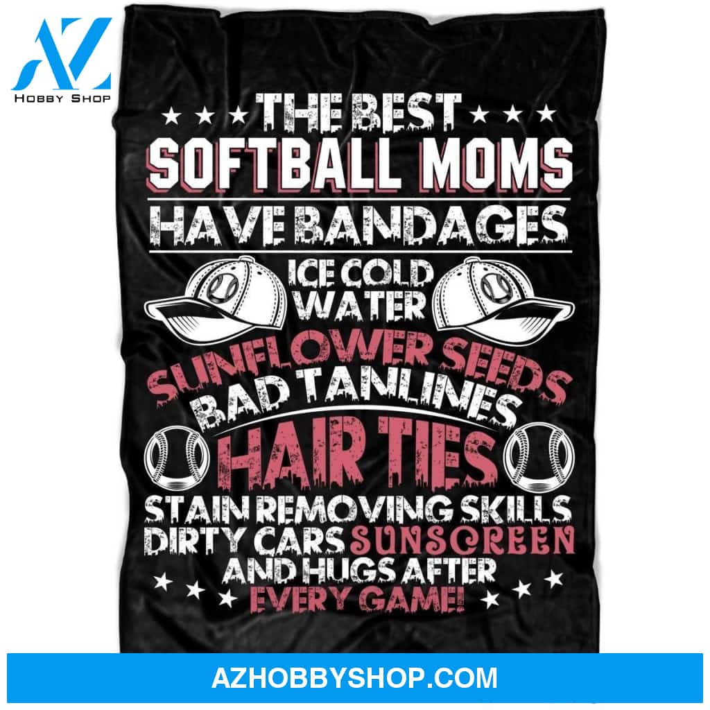 To My Softball Moms Fleece Blanket Have Bandages Ice Cold Water Great Customized Blanket Gift For Mother's Day Birthday Christmas Thanksgiving