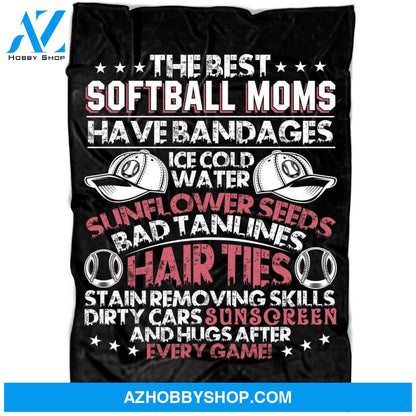 To My Softball Moms Fleece Blanket Have Bandages Ice Cold Water Great Customized Blanket Gift For Mother's Day Birthday Christmas Thanksgiving