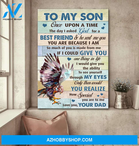 To my son - Beautiful eagle - You are my best friend - Family Portrait Canvas Prints, Wall Art