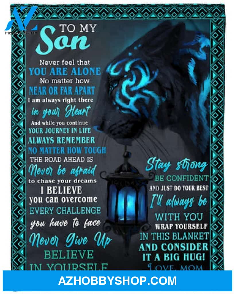 To My Son Believe In Yourself Tiger Blanket Gift for Son From Mom 