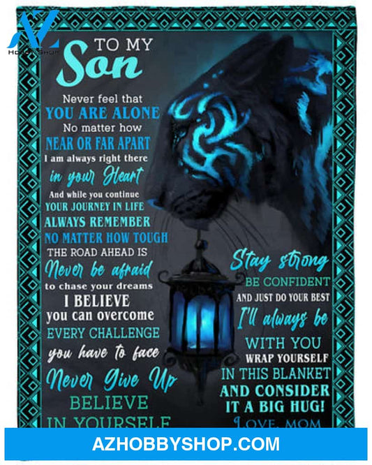 To My Son Believe In Yourself Tiger Blanket Gift for Son From Mom 