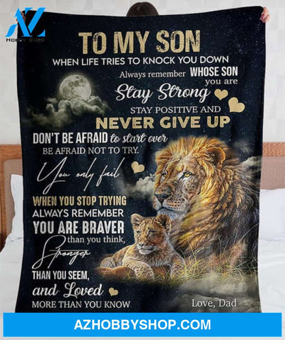 To My Son Blanket from Dad,Stay Strong Lion Blanket Cozy Premium Fleece Blanket,Weighted Blanket,Baby Blanket,Birthday Gift,Christmas Gift